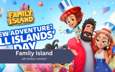 Jak zdobyć zasoby w Family Island?
