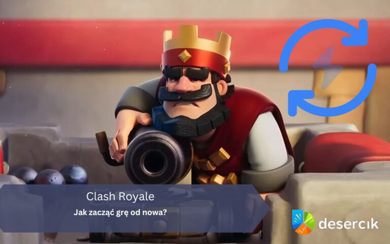 Clash Royale: Jak zacząć grę od nowa?