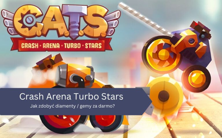 Jak zdobyć diamenty / gemy za darmo w Crash Arena Turbo Stars?