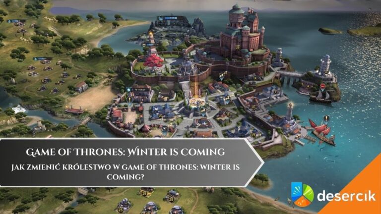 Jak zmienić Kr&oacute;lestwo w Game of Thrones: Winter is Coming?