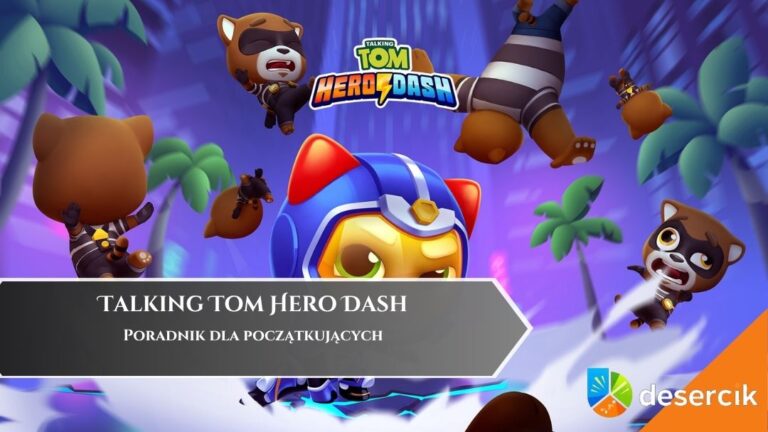 Talking Tom Hero Dash &ndash; poradnik dla początkujących