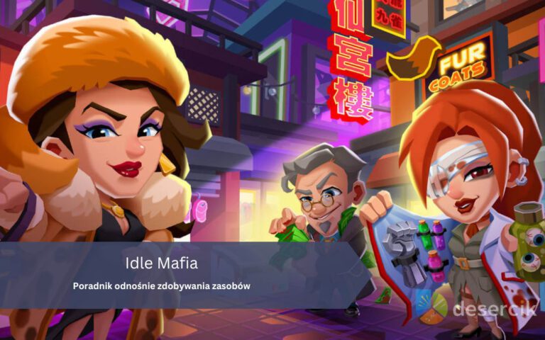 Idle Mafia: Poradnik odnośnie zdobywania zasobów