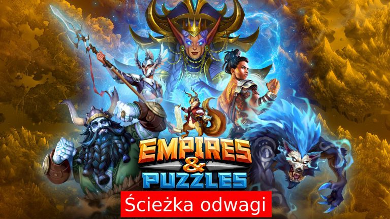 Ścieżka Odwagi w Empires and Puzzles