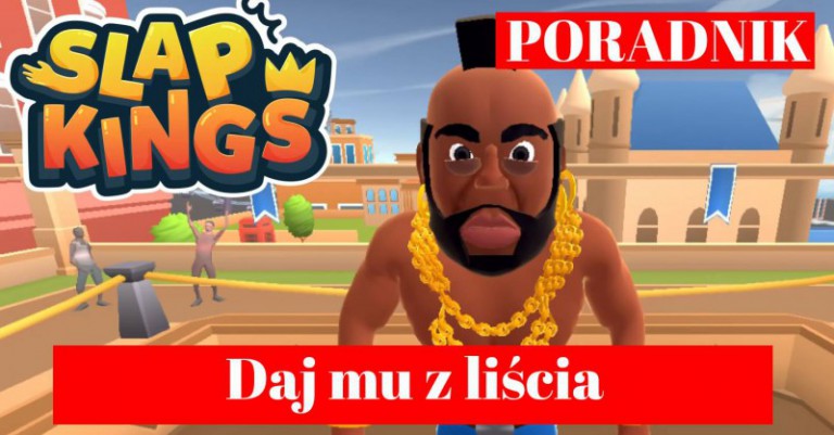 Poradnik Slap Kings: Zostań mistrzem „liścia” dzięki tym wskazówkom i poradom