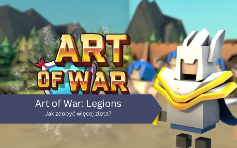 Art of War: Jak zdobyć więcej złota?