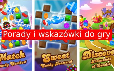 Wskazówki do gry Candy Crush Saga