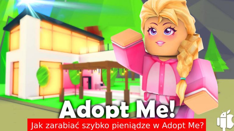 Jak SZYBKO zarobić pieniądze w Adopt me? (Roblox)