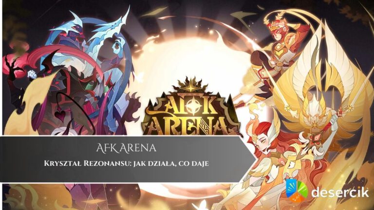 AFK Arena – Kryształ Rezonansu: jak działa, co daje