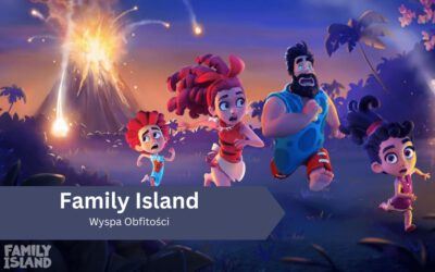 Wyspa Obfitości w Family Island, czyli wszystko co powinniście o niej wiedzieć
