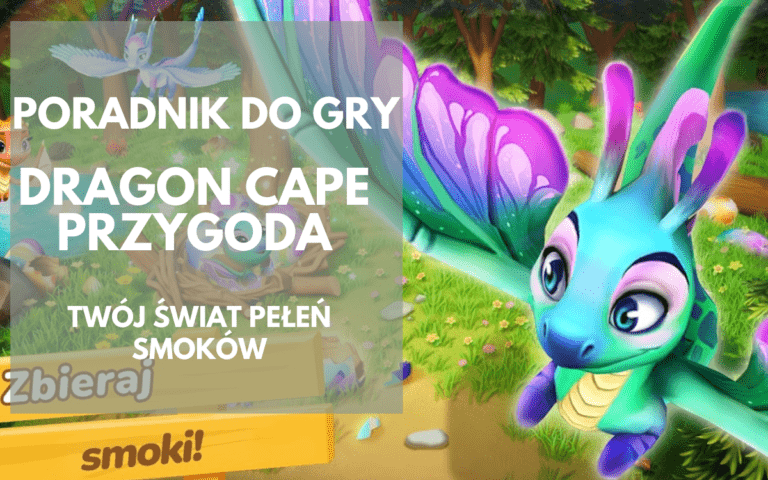 Dragon Cape Przygoda: Poradnik dla początkujących