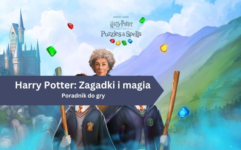 Harry Potter: Zagadki i magia – Poradnik do gry
