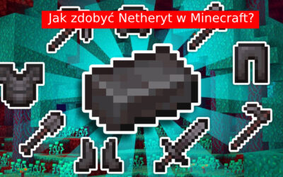 Jak zdobyć Netheryt w Minecraft?