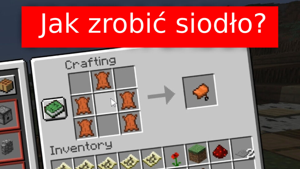 Jak Zrobic Siodlo W Minecraft Jak zrobić siodło w Minecraft? - 🌟 Desercik.pl