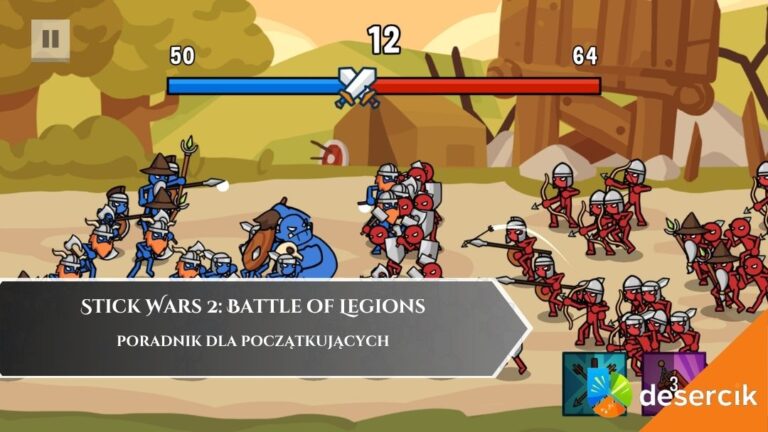 Stick Wars 2: Battle of Legions &ndash; poradnik do gry
