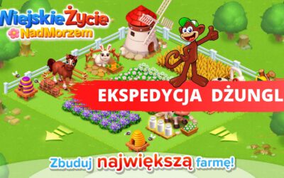 Wiejskie Życie: Ekspedycja Dżungli