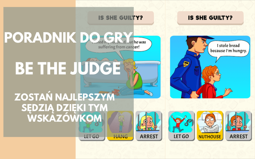 Be The Judge – Ethical Puzzles: Zostań najlepszym sędzią dzięki tym wskazówkom