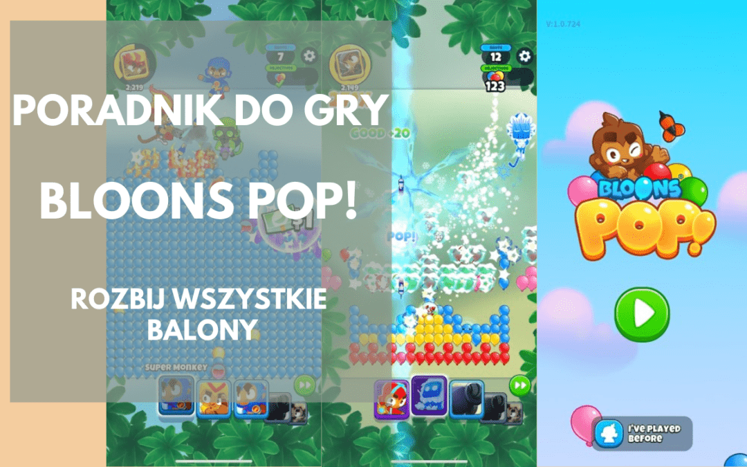 Bloons Pop! – Poradnik do gry