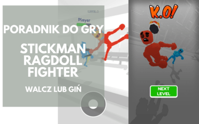 Stickman Ragdoll Fighter: Wygrywaj walki dzięki naszemu poradnikowi