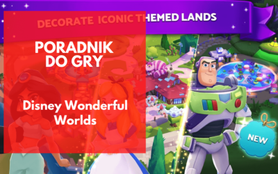 Disney Wonderful Worlds – poradnik do gry