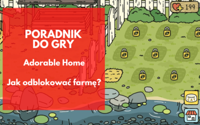 Adorable Home: Jak odblokować farmę?