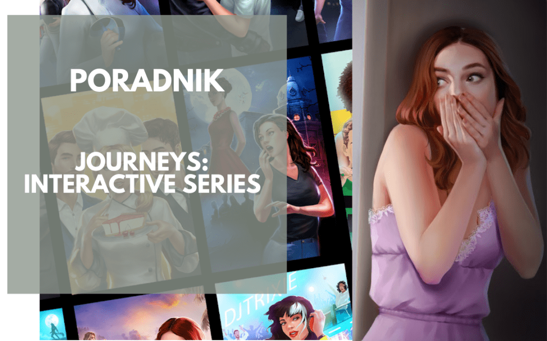 Journeys: Interactive Series – Jak grać i zdobywać diamenty?