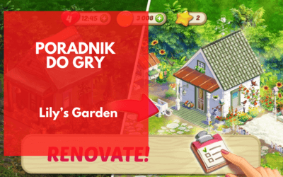 Lily’s Garden: Poradnik, wskazówki i sztuczki na każdy poziom