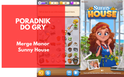 Merge Manor: Sunny House – poradnik dla początkujących