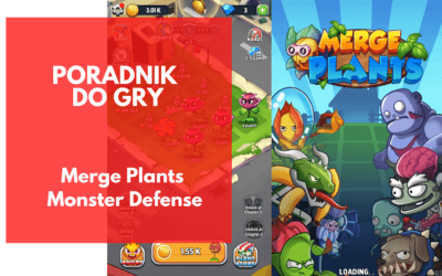 Merge Plants: Zombie Defense – poradnik do gry