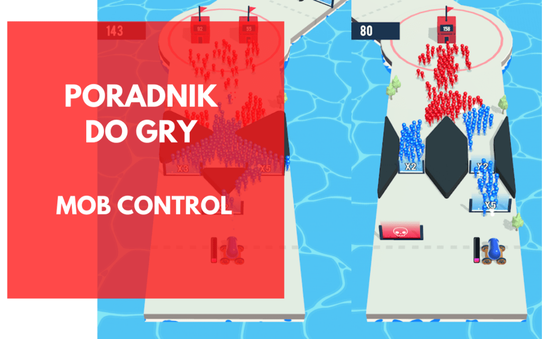 Mob Control: Kilka wskazówek dla nowych graczy