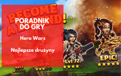 Hero Wars – najlepsze drużyny na arenę, wieżę i do kampanii