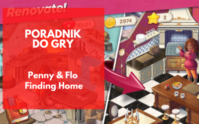 Penny & Flo: Finding Home – poradnik dla początkujących