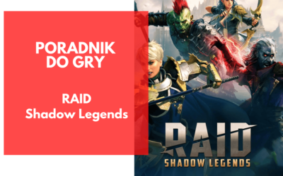 RAID: Shadow Legends – poradnik dla początkujących