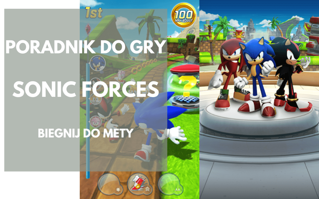 Sonic Forces: Wskazówki i porady dla początkujących