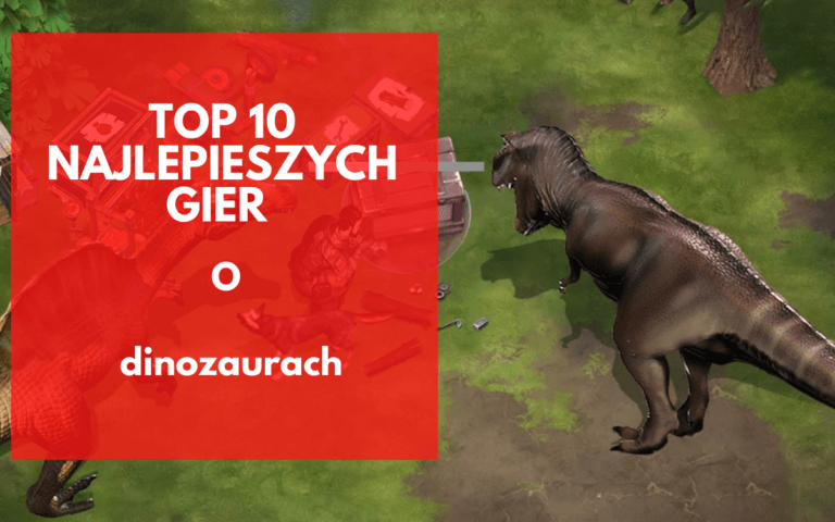 Top 10 najlepszych gier o dinozaurach na telefon (Android)