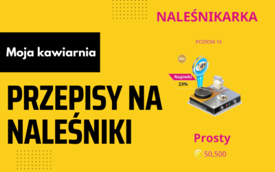 Moja Kawiarnia przepisy na Naleśniki Francuskie – My Cafe lista przepisów Naleśniki Francuskie