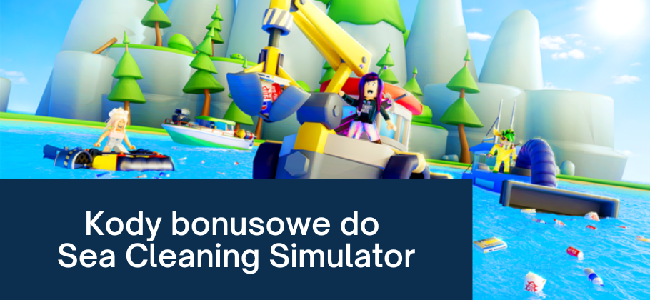 Kody bonusowe do gry Sea Cleaning Simulator
