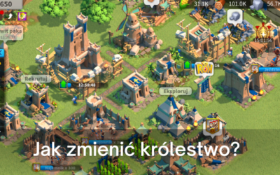 Rise of Kingdoms: Jak zmienić królestwo?