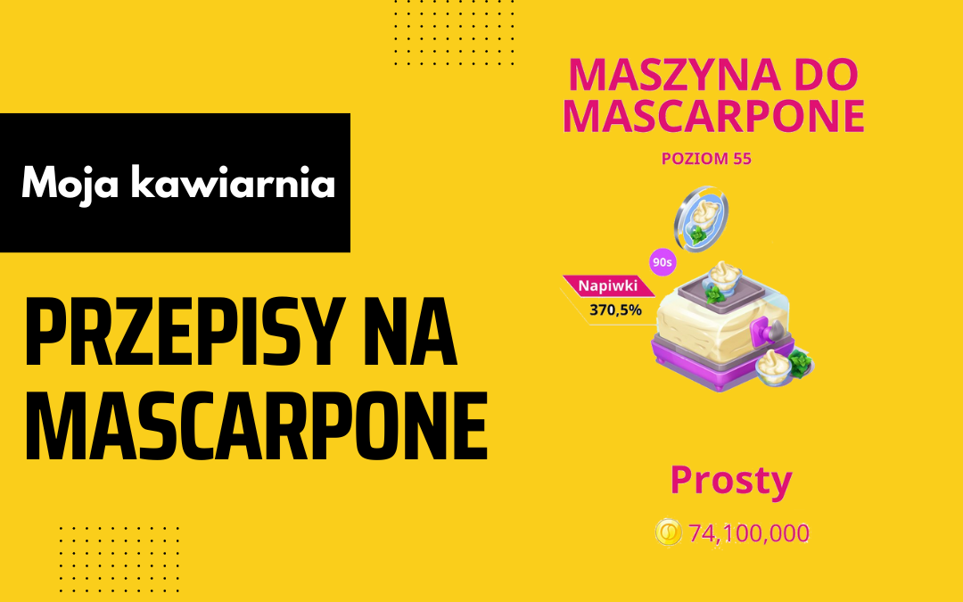 Moja Kawiarnia przepisy na Mascarpone – My Cafe lista przepisów Mascarpone