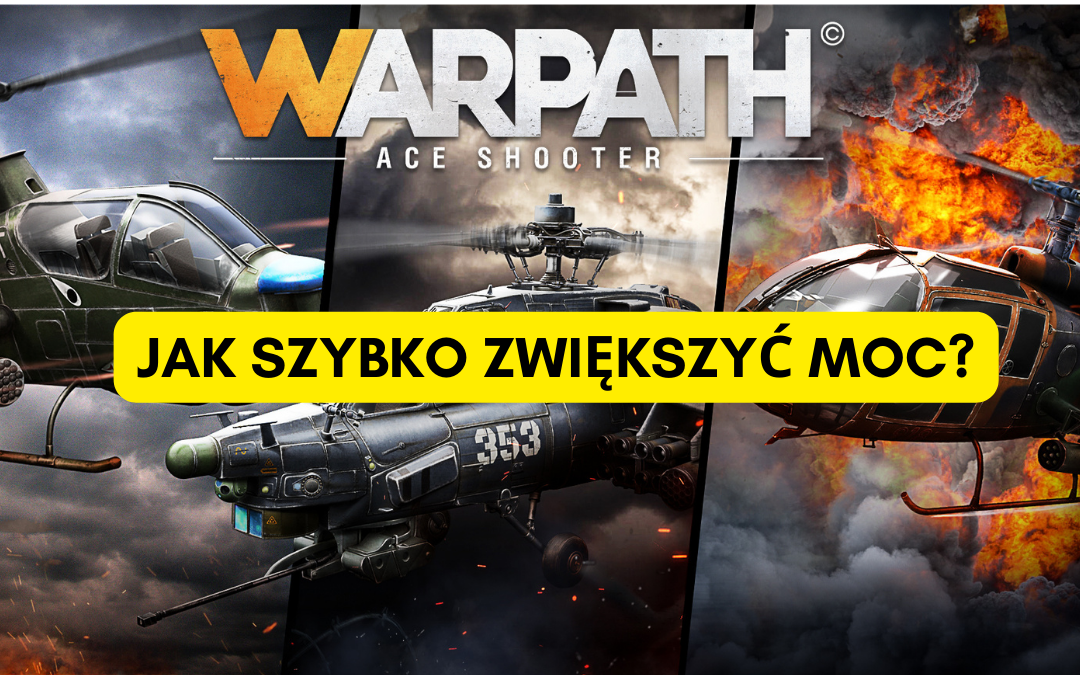 Jak zwiększyć szybko moc w Warpath?