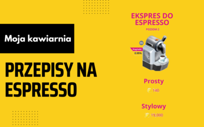 Moja Kawiarnia przepisy na Espresso – My Cafe lista przepisów na Espresso