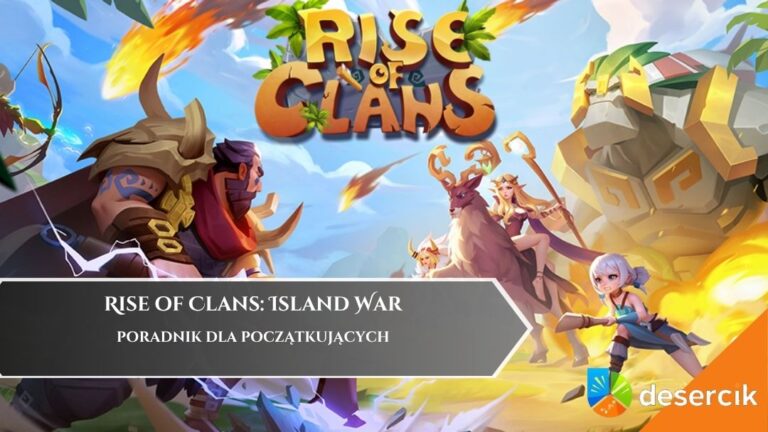 Rise of Clans: Island War – poradnik dla początkujących
