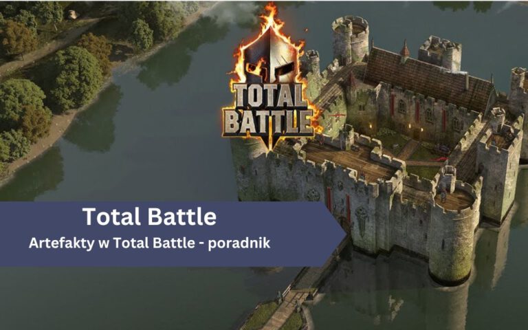 Artefakty w Total Battle – poradnik