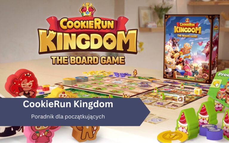 Cookie Run: Kingdom – poradnik dla początkujących