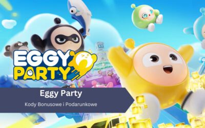 Eggy Party – Kody Bonusowe i Podarunkowe