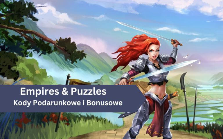 Empires & Puzzles – Kody Podarunkowe i Bonusowe