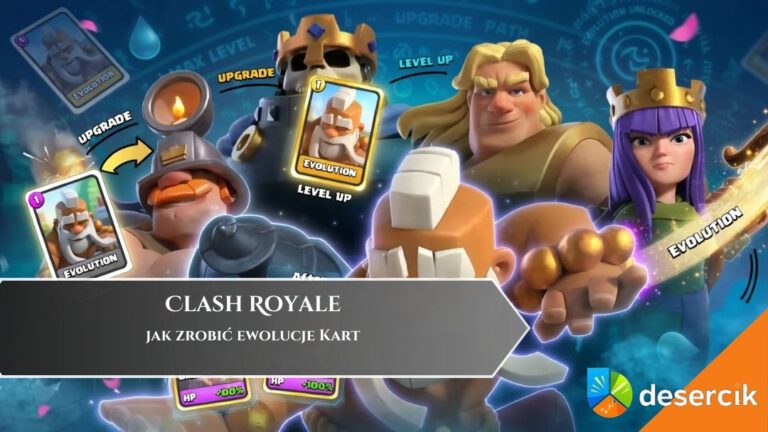 Clash Royale &ndash; jak zrobić ewolucje Kart