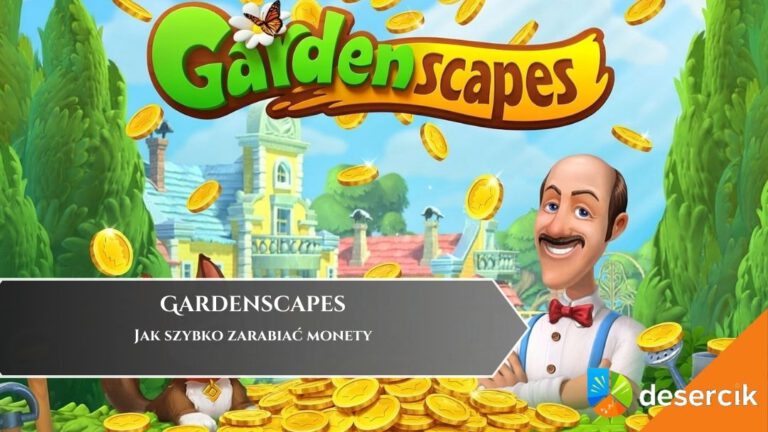 Gardenscapes – Jak szybko zarabiać monety
