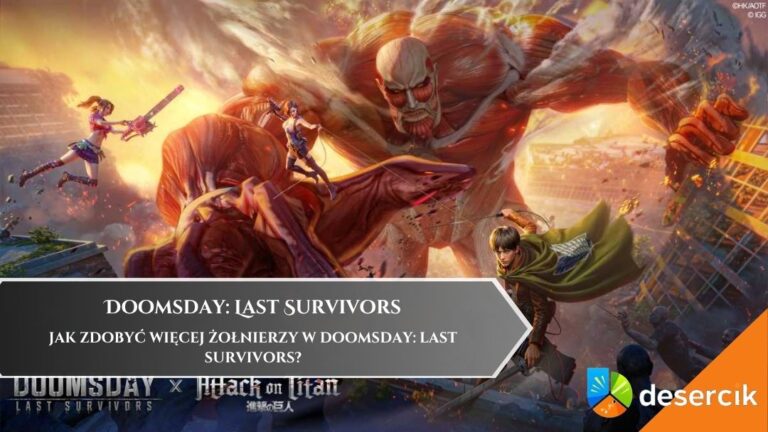 Jak zdobyć więcej żołnierzy w Doomsday: Last Survivors?