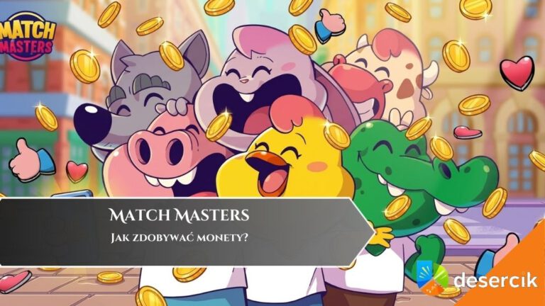 Match Masters &ndash; Jak zdobywać monety