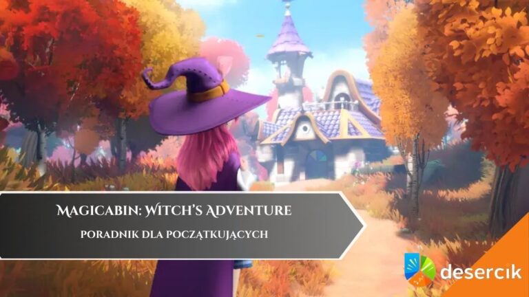 Magicabin: Witch’s Adventure – poradnik dla początkujących